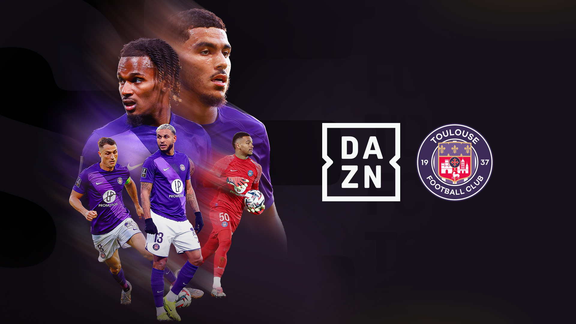 DAZN devient partenaire média et fournisseur officiel du Toulouse Football Club